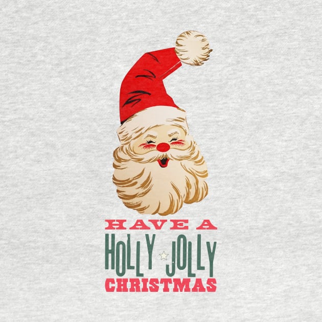 Santa Says Have A Holly Jolly Christmas by Eugene and Jonnie Tee's